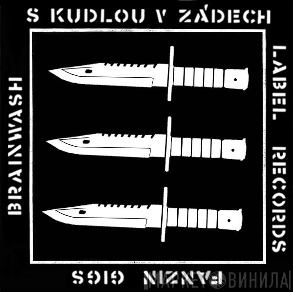 S Kudlou V Zádech - Винил CD и Кассеты лейбла S Kudlou V Zádech на сайте МаркетВинила