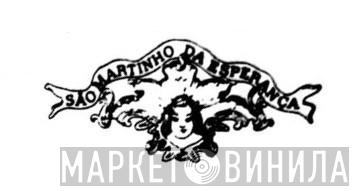 São Martinho Da Esperança - Винил CD и Кассеты лейбла São Martinho Da Esperança на сайте МаркетВинила