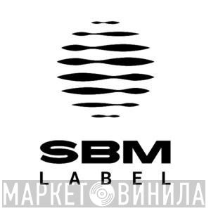 SBM Label - Винил CD и Кассеты лейбла SBM Label на сайте МаркетВинила