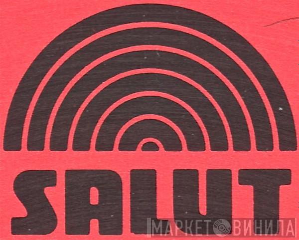 Salut - Винил CD и Кассеты лейбла Salut на сайте МаркетВинила
