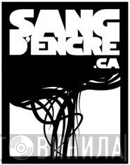 Sang D'Encre Factory - Винил CD и Кассеты лейбла Sang D'Encre Factory на сайте МаркетВинила
