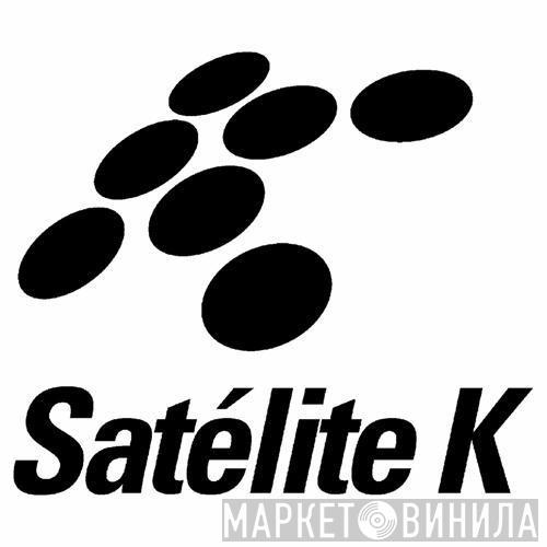 Satélite K - Винил CD и Кассеты лейбла Satélite K на сайте МаркетВинила