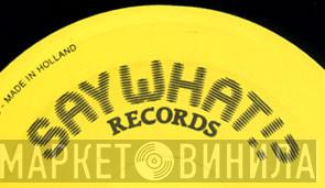 Say What!? Records - Винил CD и Кассеты лейбла Say What!? Records на сайте МаркетВинила