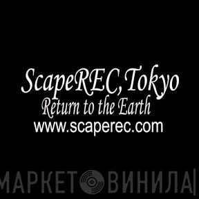 ScapeRec, Tokyo - Винил CD и Кассеты лейбла ScapeRec, Tokyo на сайте МаркетВинила
