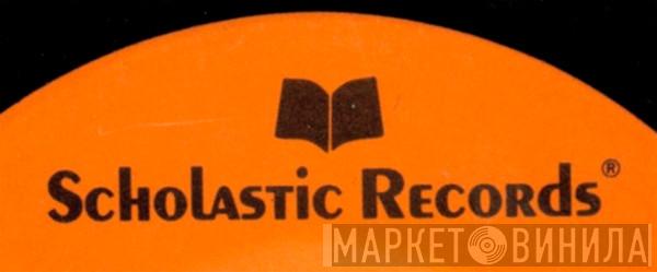 Scholastic Records - Винил CD и Кассеты лейбла Scholastic Records на сайте МаркетВинила