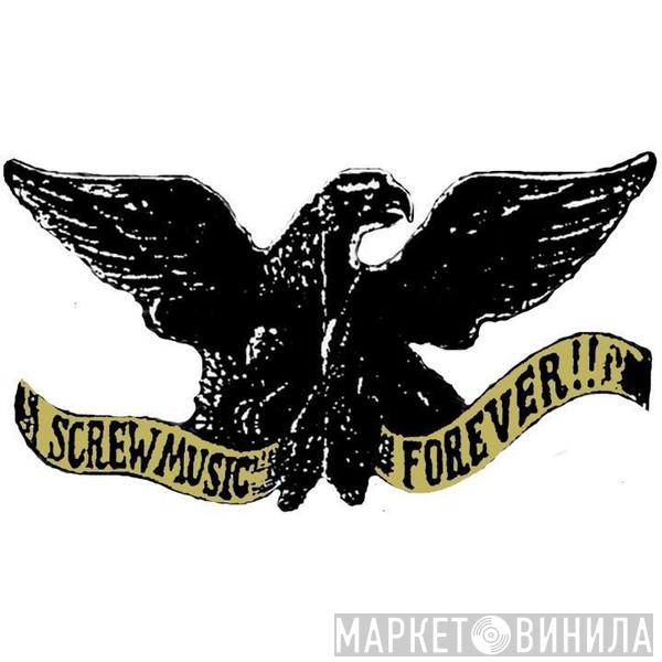 Screw Music Forever - Винил CD и Кассеты лейбла Screw Music Forever на сайте МаркетВинила