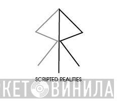 Scripted Realities - Винил CD и Кассеты лейбла Scripted Realities на сайте МаркетВинила
