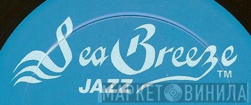 Sea Breeze Jazz - Винил CD и Кассеты лейбла Sea Breeze Jazz на сайте МаркетВинила