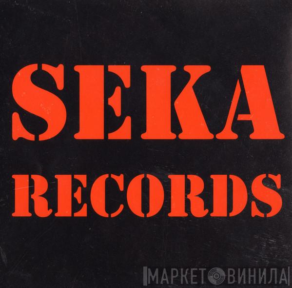Seka Records - Винил CD и Кассеты лейбла Seka Records на сайте МаркетВинила