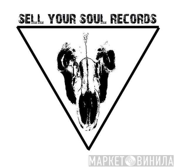 Sell Your Soul Records  - Винил CD и Кассеты лейбла Sell Your Soul Records (2) на сайте МаркетВинила