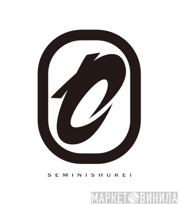 Seminishukei - Винил CD и Кассеты лейбла Seminishukei на сайте МаркетВинила