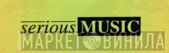 Serious Music  - Винил CD и Кассеты лейбла Serious Music (3) на сайте МаркетВинила
