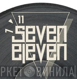 Seven Eleven - Винил CD и Кассеты лейбла Seven Eleven на сайте МаркетВинила