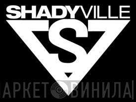 Shadyville - Винил CD и Кассеты лейбла Shadyville на сайте МаркетВинила