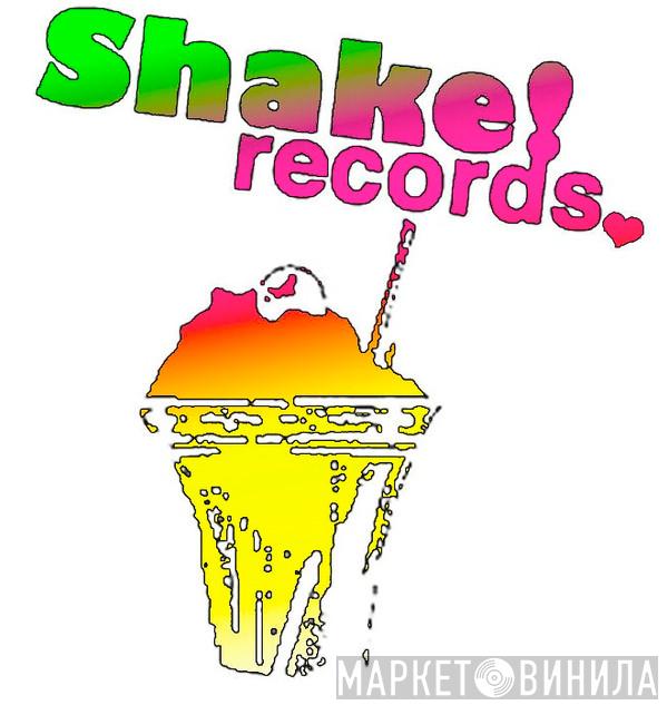 Shake! records. - Винил CD и Кассеты лейбла Shake! records. на сайте МаркетВинила