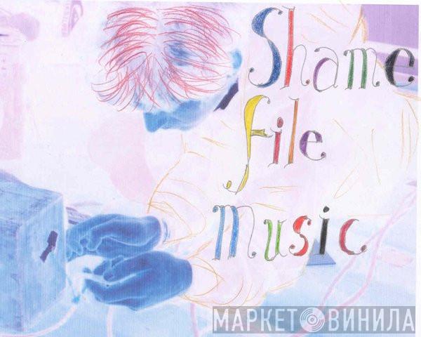 Shame File Music - Винил CD и Кассеты лейбла Shame File Music на сайте МаркетВинила