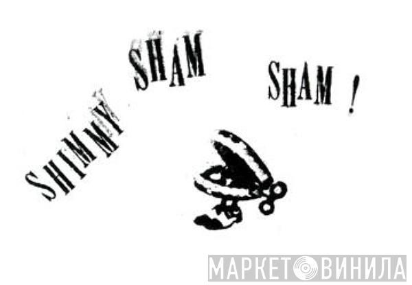 Shimmy Sham Sham - Винил CD и Кассеты лейбла Shimmy Sham Sham на сайте МаркетВинила