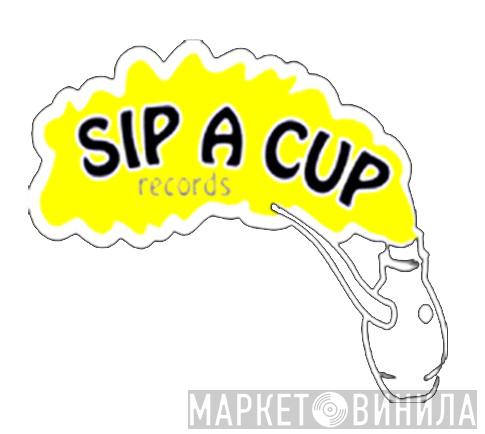 Sip A Cup Records - Винил CD и Кассеты лейбла Sip A Cup Records на сайте МаркетВинила