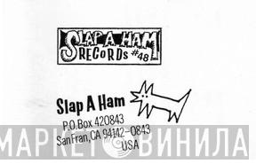 Slap A Ham Records - Винил CD и Кассеты лейбла Slap A Ham Records на сайте МаркетВинила