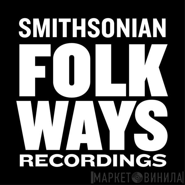 Smithsonian Folkways Recordings - Винил CD и Кассеты лейбла Smithsonian Folkways Recordings на сайте МаркетВинила