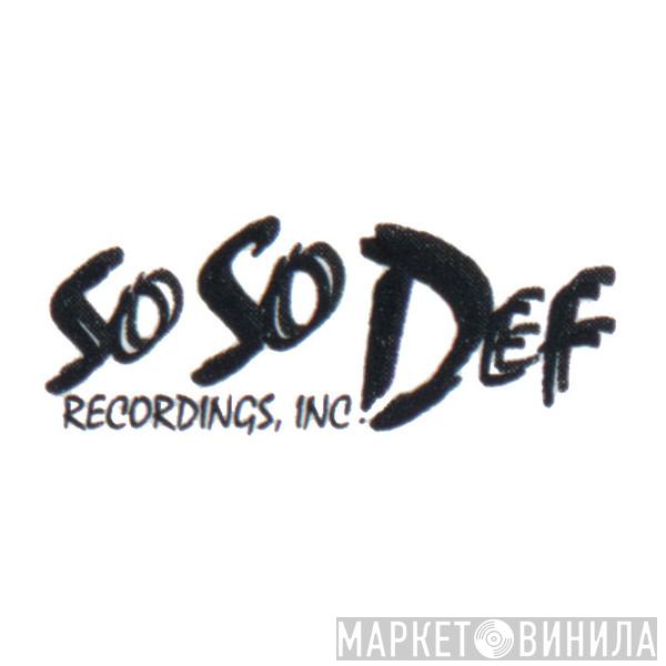 So So Def Recordings Inc. - Винил CD и Кассеты лейбла So So Def Recordings Inc. на сайте МаркетВинила