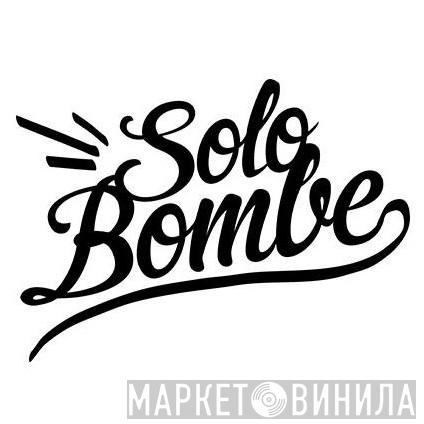 Solo Bombe - Винил CD и Кассеты лейбла Solo Bombe на сайте МаркетВинила