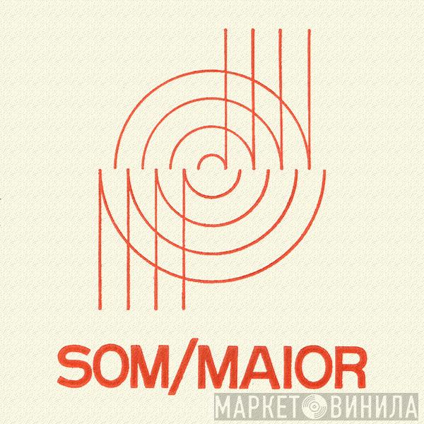 Som Maior - Винил CD и Кассеты лейбла Som Maior на сайте МаркетВинила