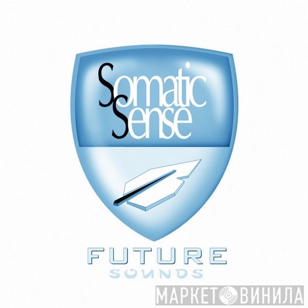 Somatic Sense Future Sounds - Винил CD и Кассеты лейбла Somatic Sense Future Sounds на сайте МаркетВинила