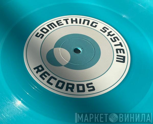 Something System Records - Винил CD и Кассеты лейбла Something System Records на сайте МаркетВинила