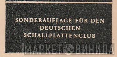 Sonderauflage Für Den Deutschen Schallplattenclub - Винил CD и Кассеты лейбла Sonderauflage Für Den Deutschen Schallplattenclub на сайте МаркетВинила