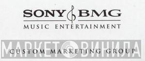 Sony BMG Music Entertainment Custom Marketing Group - Винил CD и Кассеты лейбла Sony BMG Music Entertainment Custom Marketing Group на сайте МаркетВинила