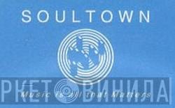 Soultown - Винил CD и Кассеты лейбла Soultown на сайте МаркетВинила