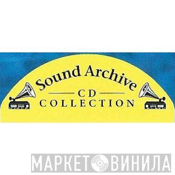 Sound Archive CD Collection - Винил CD и Кассеты лейбла Sound Archive CD Collection на сайте МаркетВинила