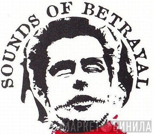 Sounds Of Betrayal - Винил CD и Кассеты лейбла Sounds Of Betrayal на сайте МаркетВинила