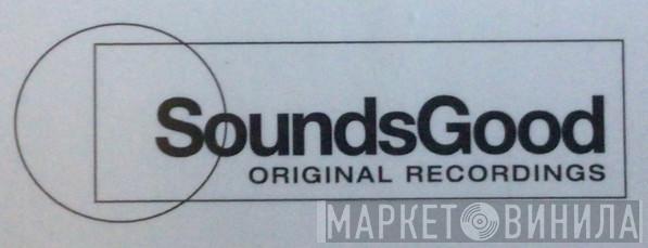 SoundsGood Original Recordings - Винил CD и Кассеты лейбла SoundsGood Original Recordings на сайте МаркетВинила