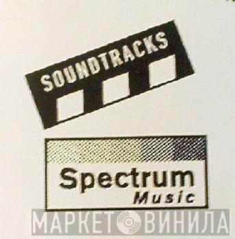 Soundtracks Spectrum Music - Винил CD и Кассеты лейбла Soundtracks Spectrum Music на сайте МаркетВинила