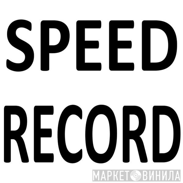 Speed Records - Винил CD и Кассеты лейбла Speed Records на сайте МаркетВинила