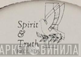 Spirit And Truth Records - Винил CD и Кассеты лейбла Spirit And Truth Records на сайте МаркетВинила
