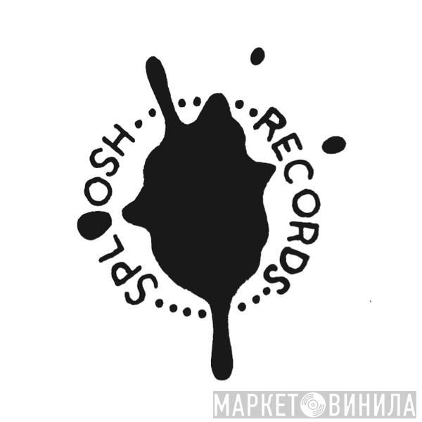Sploosh Records - Винил CD и Кассеты лейбла Sploosh Records на сайте МаркетВинила