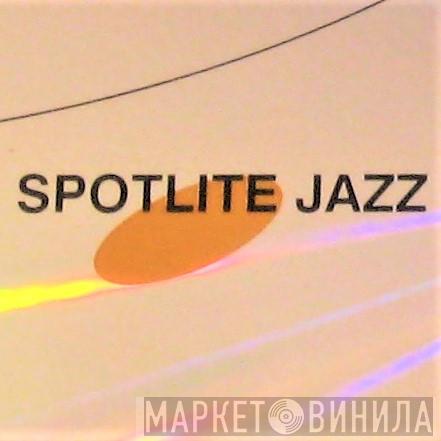 Spotlite Jazz - Винил CD и Кассеты лейбла Spotlite Jazz на сайте МаркетВинила