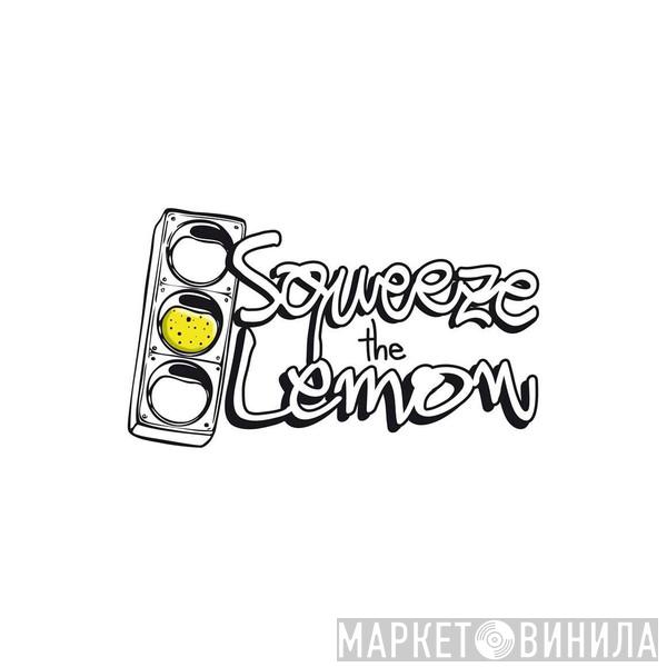Squeeze The Lemon - Винил CD и Кассеты лейбла Squeeze The Lemon на сайте МаркетВинила