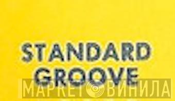 Standard Groove - Винил CD и Кассеты лейбла Standard Groove на сайте МаркетВинила