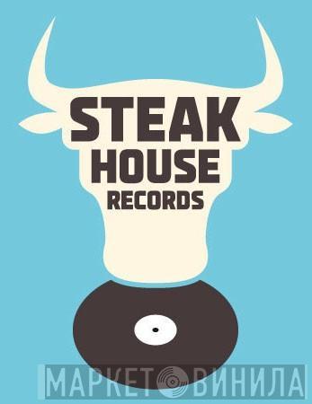 Steak House Records - Винил CD и Кассеты лейбла Steak House Records на сайте МаркетВинила