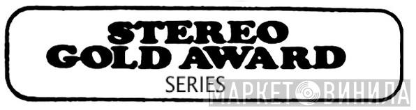 Stereo Gold Award Series - Винил CD и Кассеты лейбла Stereo Gold Award Series на сайте МаркетВинила