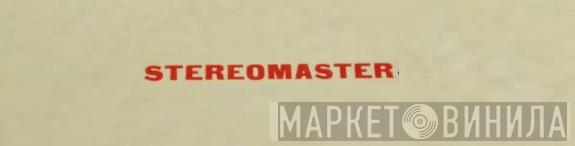 Stereomaster - Винил CD и Кассеты лейбла Stereomaster на сайте МаркетВинила