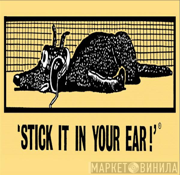 Stick It In Your Ear Tapes! - Винил CD и Кассеты лейбла Stick It In Your Ear Tapes! на сайте МаркетВинила