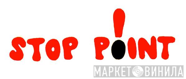 Stop Point - Винил CD и Кассеты лейбла Stop Point на сайте МаркетВинила
