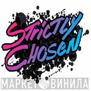 Strictly Chosen - Винил CD и Кассеты лейбла Strictly Chosen на сайте МаркетВинила