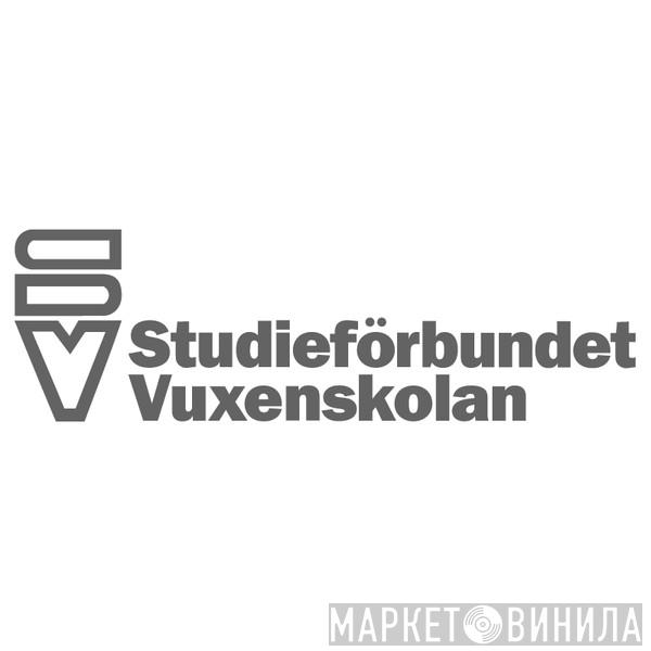 Studieförbundet Vuxenskolan - Винил CD и Кассеты лейбла Studieförbundet Vuxenskolan на сайте МаркетВинила