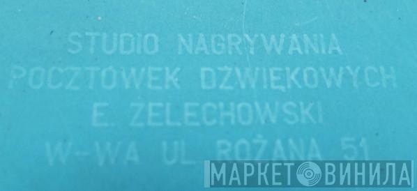 Studio Nagrywania Pocztówek Dźwiękowych E. Żelechowski - Винил CD и Кассеты лейбла Studio Nagrywania Pocztówek Dźwiękowych E. Żelechowski на сайте МаркетВинила